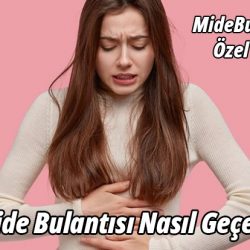 Mide Bulantısı Nasıl Geçer?